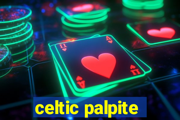 celtic palpite
